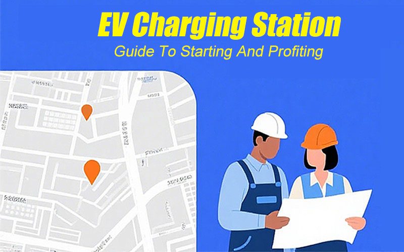 Ev Charging Station Starting And Profiting