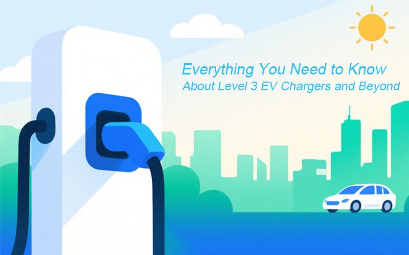 Understanding Level 3 EV Chargers