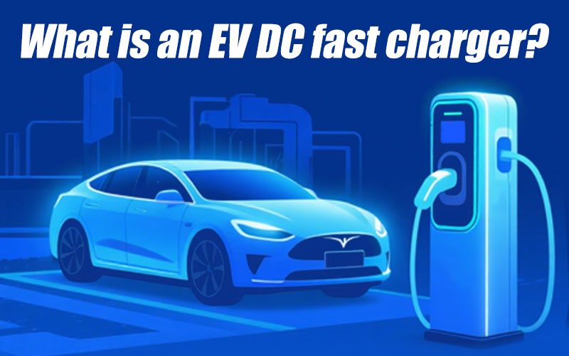 What is an EV DC fast charger?