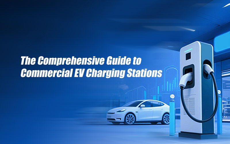 Commercial EV Charging Stations: A Customer's Perspective